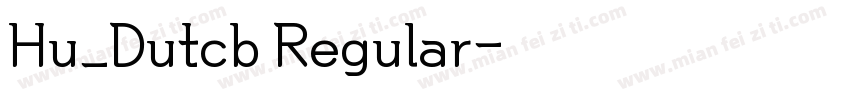 Hu_Dutcb Regular字体转换